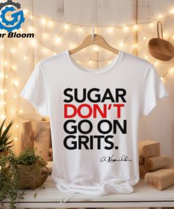 Official anthony Hamilton Sugar Don’t Go On Grits Shirt