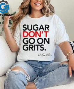 Official anthony Hamilton Sugar Don’t Go On Grits Shirt