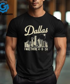 Official dallas Texas North American 2024 Solar Eclipse I Was There T Shirt