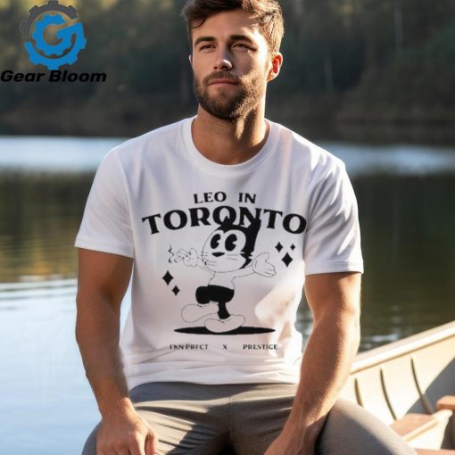 Official prestige X Fkn Leo In Toronto Shirt