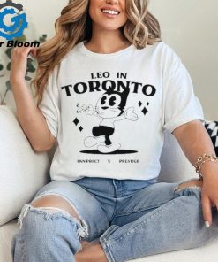 Official prestige X Fkn Leo In Toronto Shirt