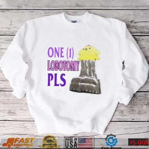 One 1 lobotomy pls shirt