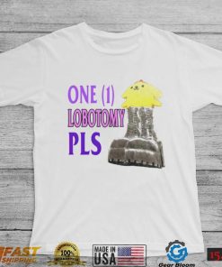 One 1 lobotomy pls shirt