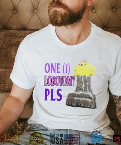 One 1 lobotomy pls shirt