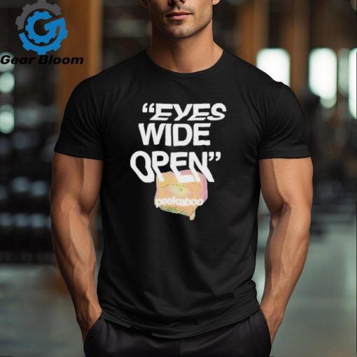 Peekaboo Eyes Wide Open Shirt