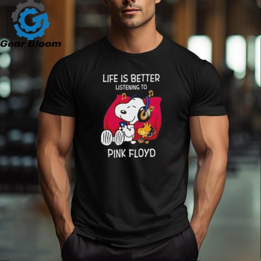 Pink Floyd Life Is Better Listening To Pink Floyd Fan Love T Shirt