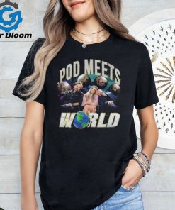 Pod meets world shirt