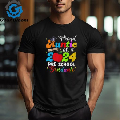 Proud Auntie Of A Class Of 2024 Pre School Graduate T Shirt