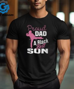 Proud Dad Black Belt Son Karate Dad Judo Father's Day T Shirt