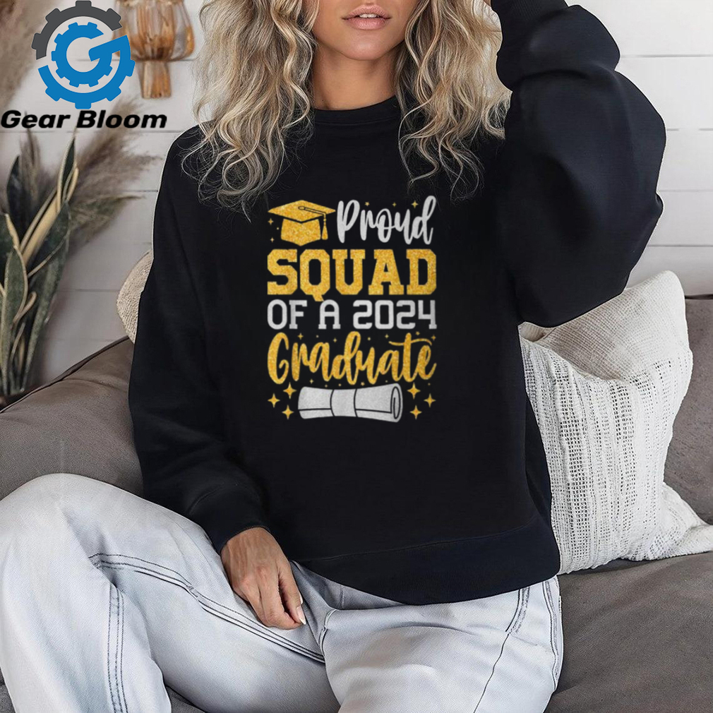 Proud Squad Of A 2024 Graduate Class Of 2024 Graduation T Shirt