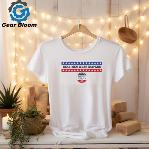 Real Men Wear Diapers Trump 2024 Save America Again Ladies Boyfriend Shirt