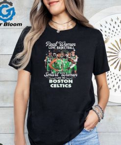 Real Women Love Basketball Smart Women Love The Boston Celtics Signatures shirt