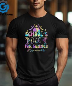 School's Out For Summer Supervisor Life Last Day Of School T Shirt
