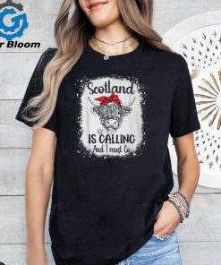 Scotland Is Calling And I Must Go Bleached Highland Cow T Shirt