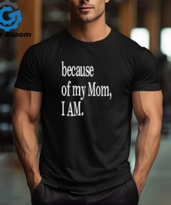 Tara Setmayer Wearing Because Of My Mom I Am Shirt