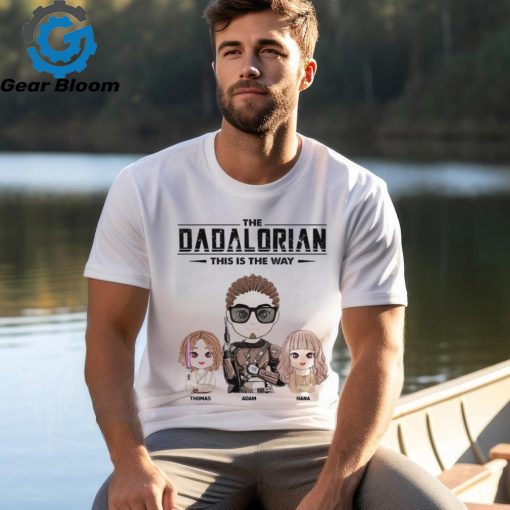 The Dadalorian This Is The Way Personalized Shirt Gift For Dad   Custom Cute Art Nickname With Kids shirt