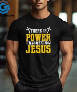 There Is Power In The Name Of Jesus God Religion on Men's T Shirt