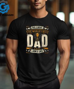 This Is What The World's Best Dad Looks Like Father's Day T Shirt