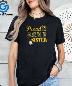 U.S. ARMY Proud US Army Sister Shirt Military Pride T Shirt