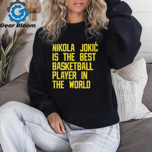 Vic Lombardi Nikola Jokic Best Basketball Player In The World Shirt