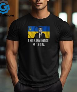 Volodymyr Zelensky I Need Ammunition Not A Ride Ukraine V2 Unisex T Shirt