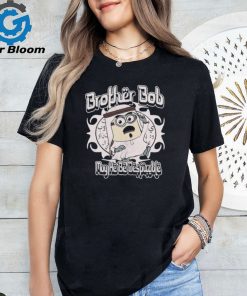 Wahlid Mohammad Brother Bob Shirt