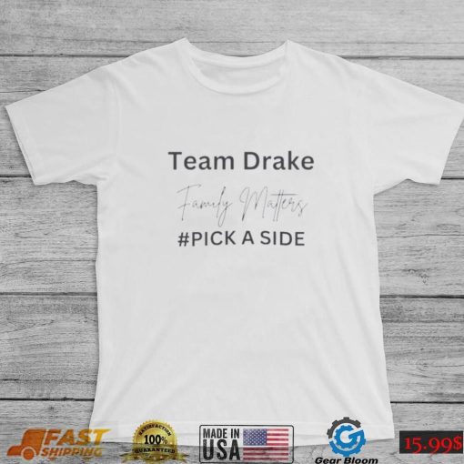 Drake Kendrick Family Matters Team Drake Shirt