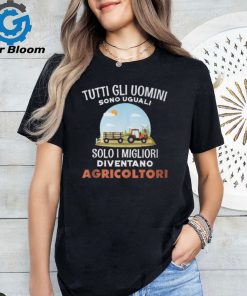 All Are Equal Only The Best Become Farmers Italian Words T Shirt