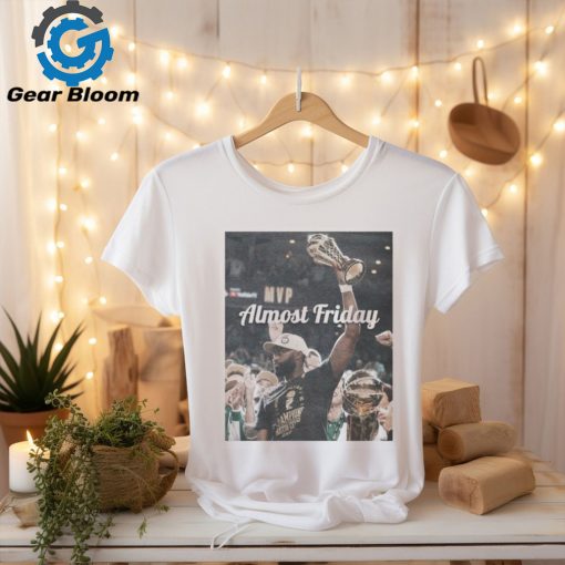 Almost Friday Boston Celtics Jaylen Brown MVP 2024 Shirts