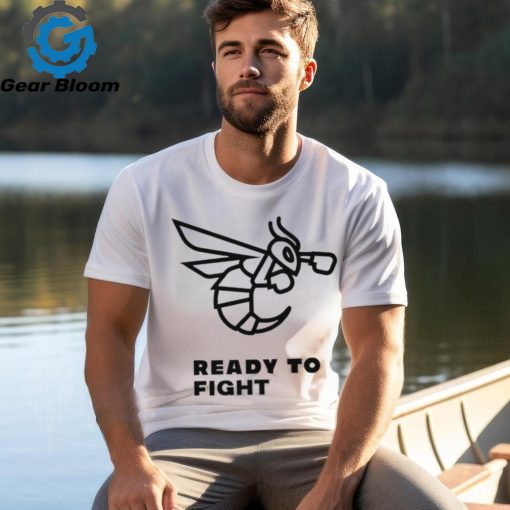 Bee ready to fight shirt