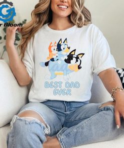 Best Dad Ever Bluey Happy Fathers Day SVG shirt