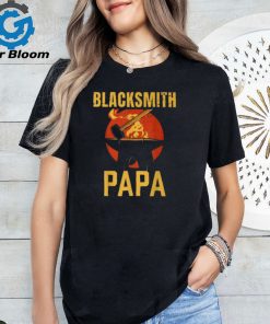 Blacksmith Papa Job Blacksmithing Dad Father Daddy Father's T Shirt