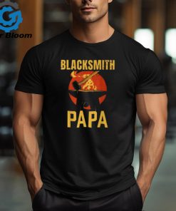 Blacksmith Papa Job Blacksmithing Dad Father Daddy Father's T Shirt