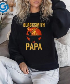 Blacksmith Papa Job Blacksmithing Dad Father Daddy Father's T Shirt