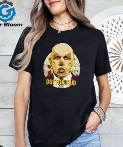 Dutton The Dud shirt