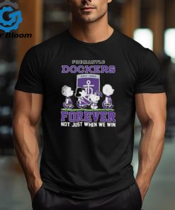 Fremantle Dockers Peanuts Forever Not Just When We Win Shirt