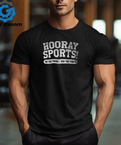 Hooray Sports Sports T Shirt