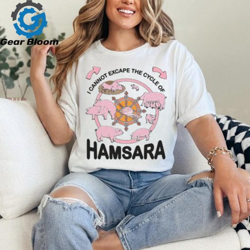 I Cannot Escape The Cycle Of Hamsara. Shirt