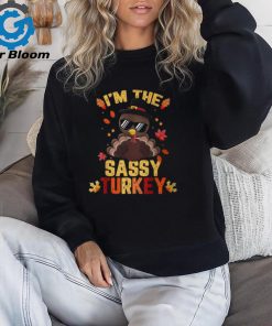 I'm The Sassy Turkey Family Matching Thanksgiving T Shirt