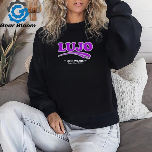 Lujo Lujo wears est 2022 shirt