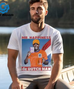 Mr. Happiness De Dutch Man Shirts