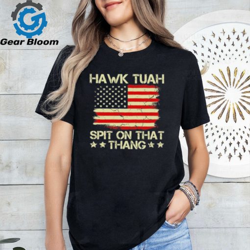 Official American Flag Hawk Tuah 24 Spit On That Thang T Shirt