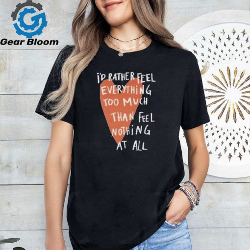 Official Beautiful Bastard Feel Everything Shirt