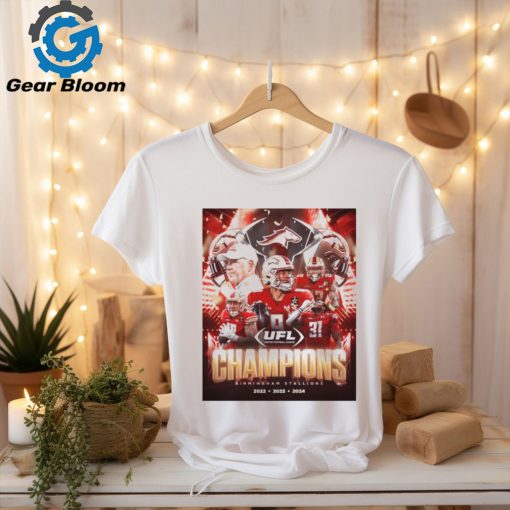 Official Birmingham Stallions Three Peat And First Ever UFL Champions 2022 2024 Players Poster t shirt