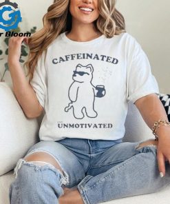 Official Caffeinated And Unmotivated Bear Shirt