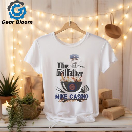 Official Chicago Cubs Mike Casino The Grillfather Shirt