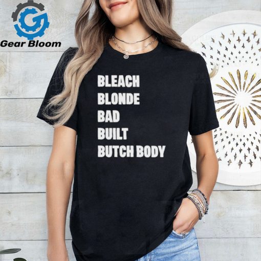 Official Jasmine Crockett Wearing Bleach Blonde Bad Built Butch Body Shirt