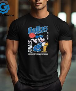 Official Mickey Mouse 2024 NBA Finals All In The Dallas Mavericks Shirt