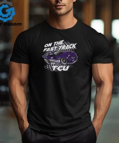 Official On the fast track to TCU Horned Frogs Painting t shirt