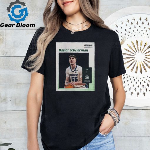 Official Poster Congrats To Baylor Scheierman Has Been Picked 30 At Round 1 By Boston Celtics At 2024 NBA Draft t shirt